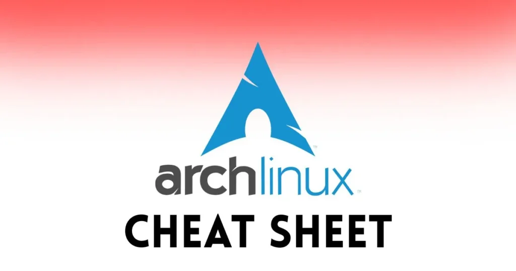 Arch Linux cheat sheet