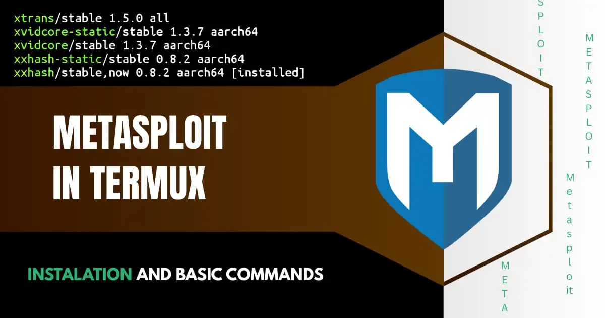 Metasploit in Termux installation commands and Basic Commands