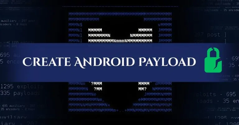 how to create android paylod in metasploit